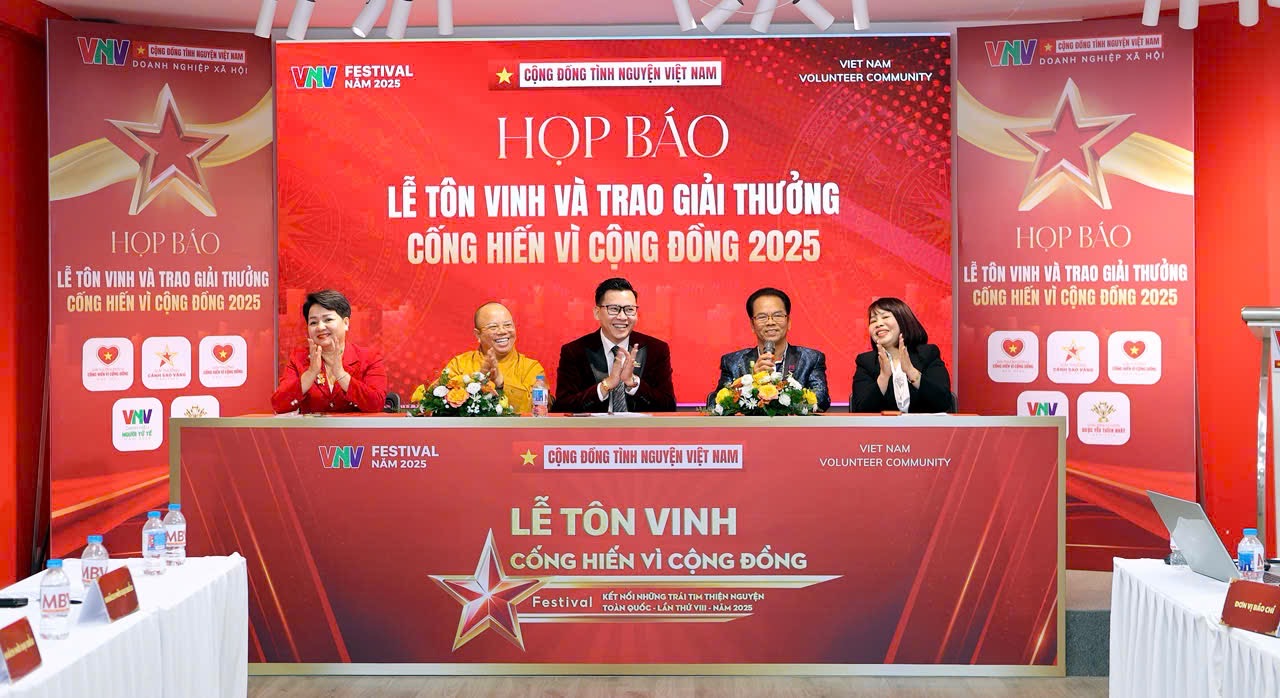  HỌP BÁO CÔNG BỐ FESTIVAL TÔN VINH CỘNG ĐỒNG TÌNH NGUYỆN VIỆT NAM NĂM 2025